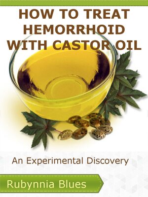cover image of How to Treat Hemorrhoid with Castor Oil